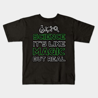 'Science Like Magic But Real' Awesome Science Atom Gift Kids T-Shirt